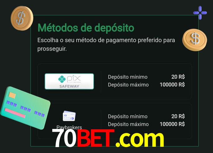 O cassino 70bet.com oferece uma grande variedade de métodos de pagamento